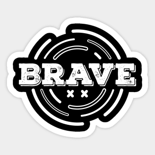 BRAVE Sticker